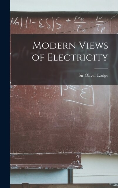 Modern Views of Electricity (Hardcover)