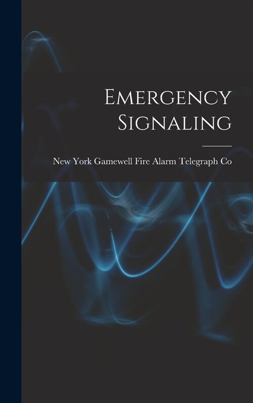 Emergency Signaling (Hardcover)