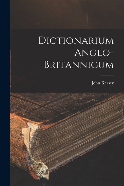 Dictionarium Anglo-britannicum (Paperback)