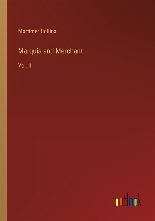 Marquis and Merchant: Vol. II (Paperback)