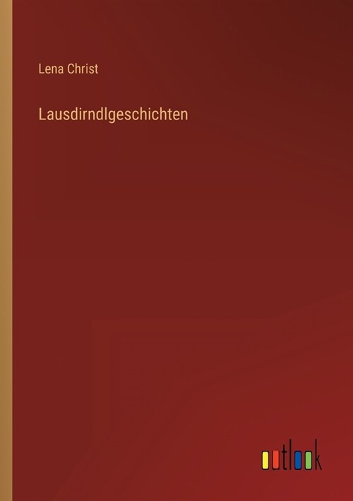 Lausdirndlgeschichten (Paperback)