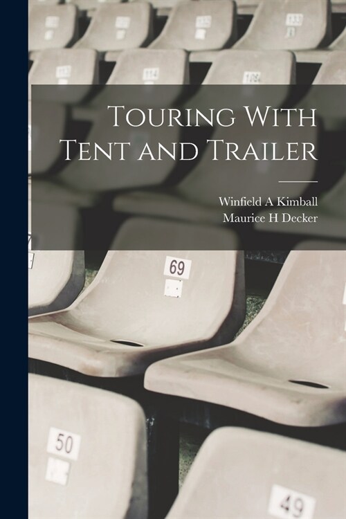 Touring With Tent and Trailer (Paperback)