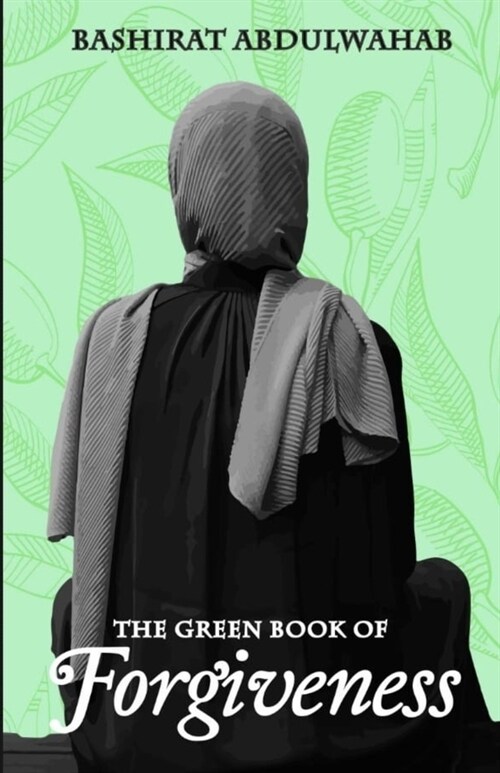 The Green Book of Forgiveness (Paperback)