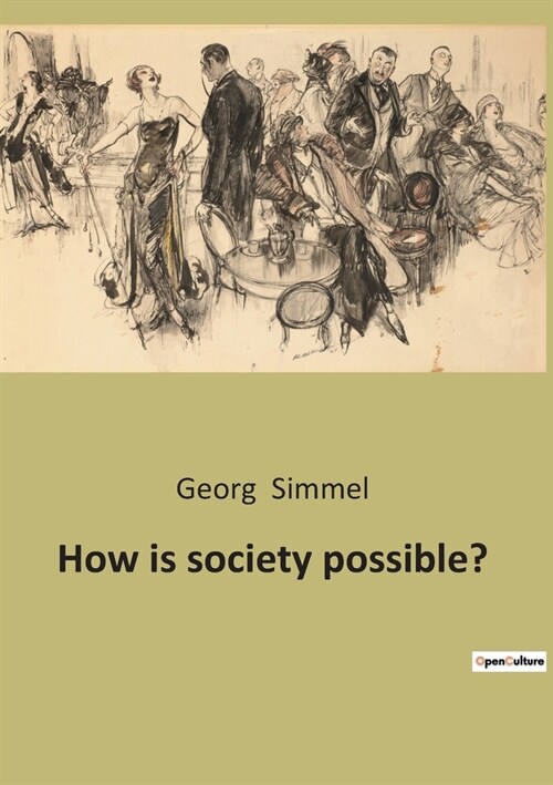 How is society possible? (Paperback)
