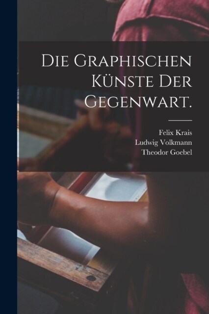 Die Graphischen K?ste der Gegenwart. (Paperback)