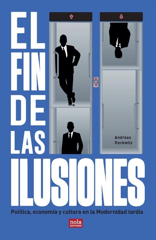 EL FIN DE LAS ILUSIONES (Book)