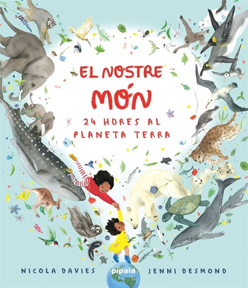 EL NOSTRE MON. 24 HORES AL PLANETA TERRA (Book)