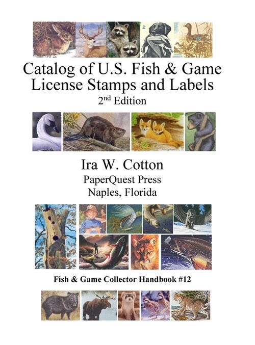 Catalog of U.S. Fish & Game License Stamps and Labels, 2nd Edition (Hardcover)