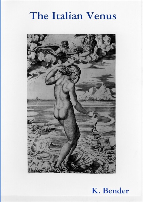 The Iconography of Venus - Vol. 1.1 The Italian Venus (Paperback)