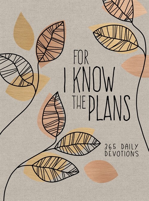 For I Know the Plans: 365 Daily Devotions (Imitation Leather)