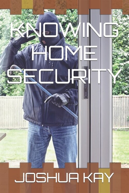 Knowing Home Security (Paperback)