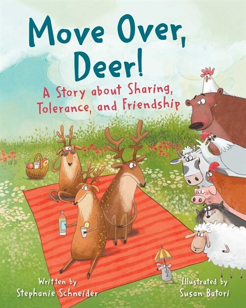 Move Over, Deer!: A Story about Sharing, Tolerance, and Friendship (Hardcover)