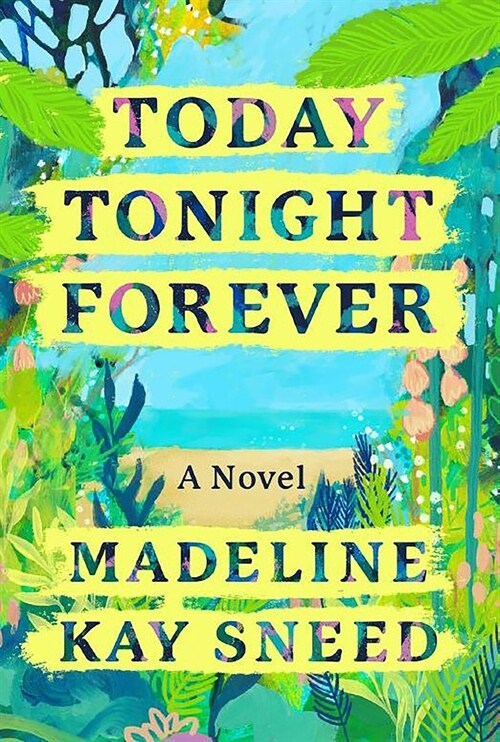Today Tonight Forever (Hardcover, Original)