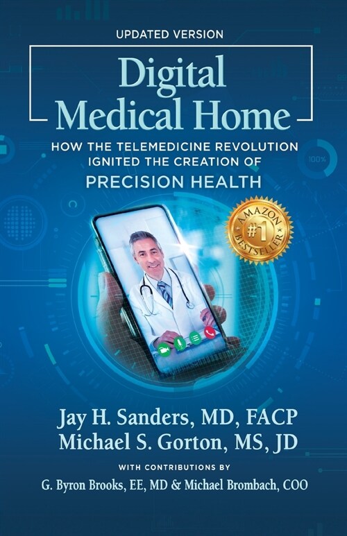 Digital Medical Home: How the Telemedicine Revolution Ignited the Creation of Precision Health (Paperback, 2)
