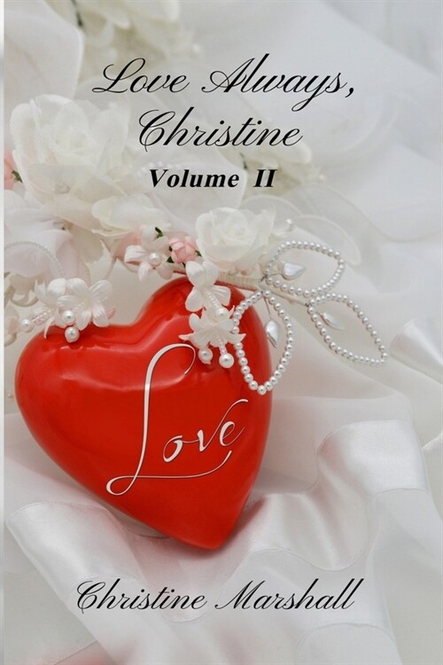 Love Always, Christine: Volume II (Paperback)