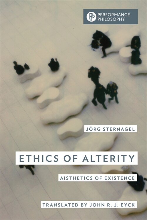 Ethics of Alterity: Aisthetics of Existence (Hardcover)