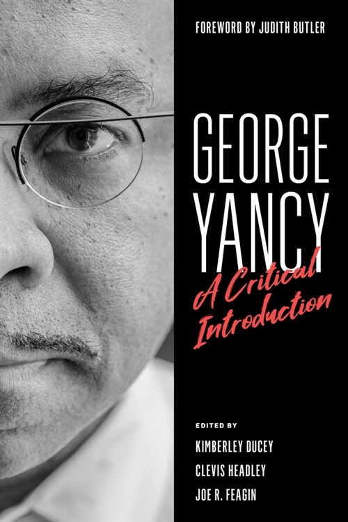 George Yancy: A Critical Introduction (Paperback)