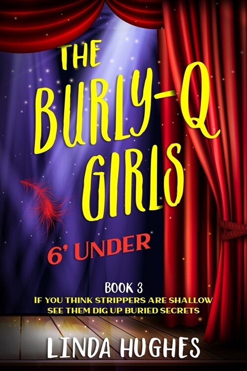 The Burly Q Girls: 6 Under (Paperback)