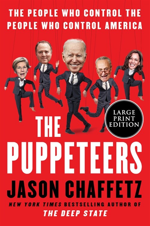 The Puppeteers: The People Who Control the People Who Control America (Paperback)