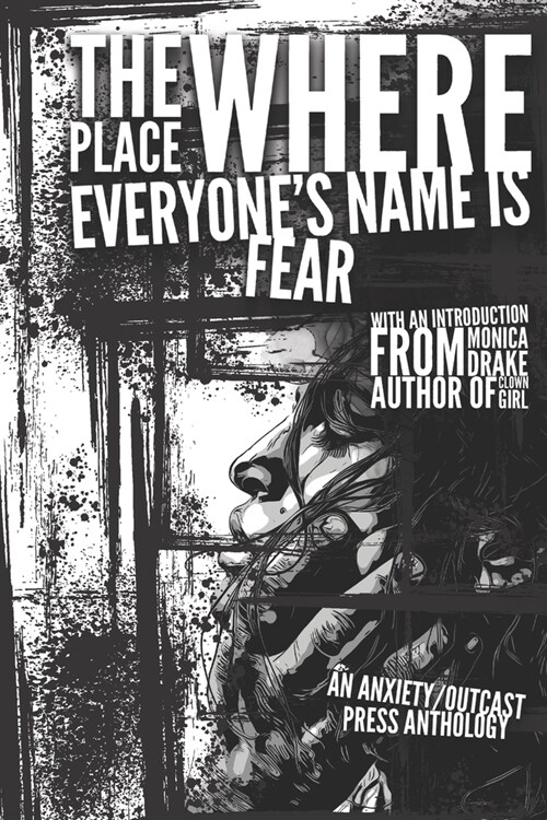 The Place Where Everyones Name is Fear (Paperback)