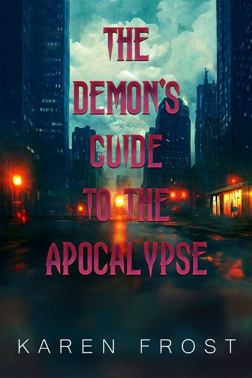 The Demons Guide to the Apocalypse (Paperback)