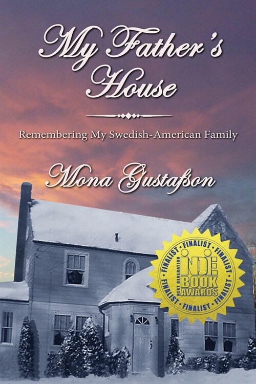 My Fathers House: Remembering My Swedish-American Family (Paperback, 2)