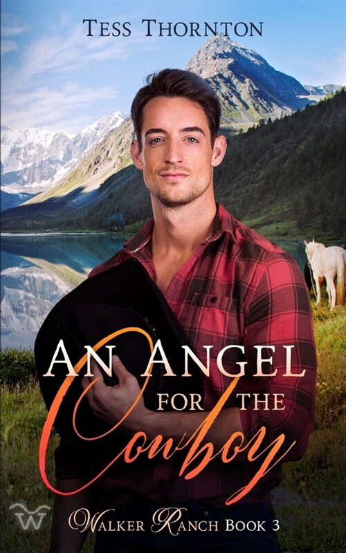 An Angel for the Cowboy: Walker Ranch Book 3 (Paperback)