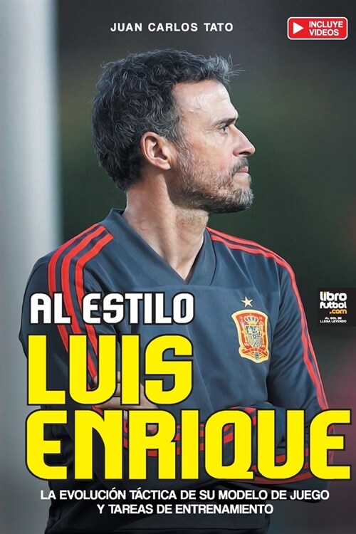 Al estilo Luis Enrique (Paperback)