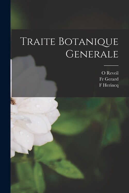 Traite Botanique Generale (Paperback)