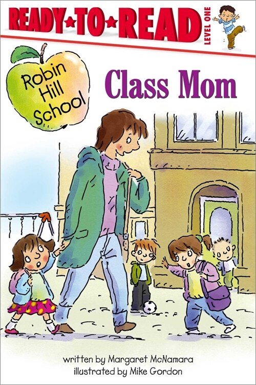 Class Mom: Ready-To-Read Level 1 (Hardcover)