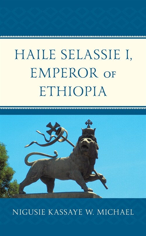 Haile Selassie I, Emperor of Ethiopia (Hardcover)