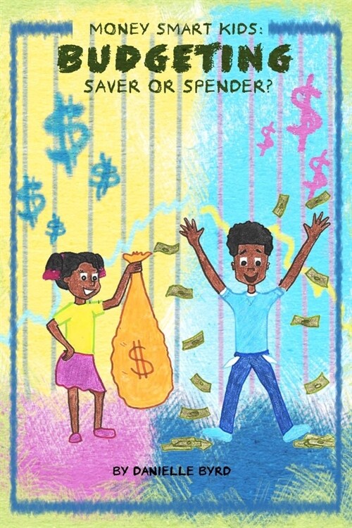 Money Smart Kids- Budgeting: Saver or Spender? (Paperback)