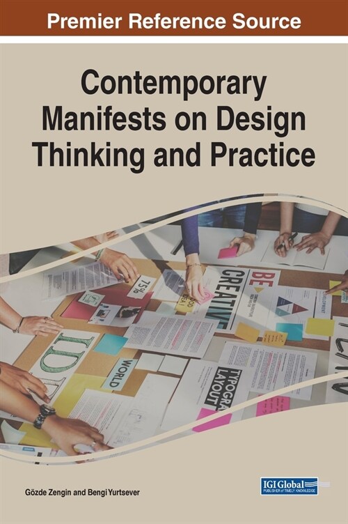 Contemporary Manifests on Design Thinking and Practice (Hardcover)