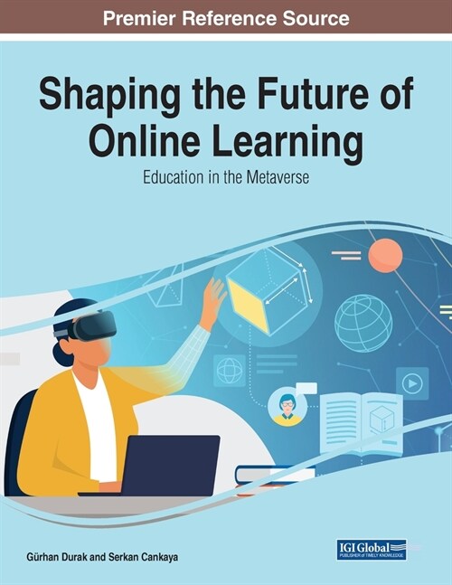 Shaping the Future of Online Learning: Education in the Metaverse (Paperback)