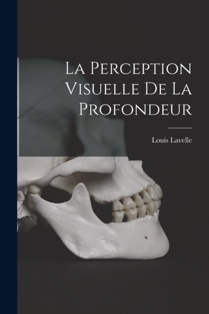 La Perception Visuelle De La Profondeur (Paperback)