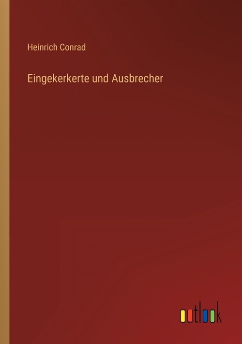 Eingekerkerte und Ausbrecher (Paperback)