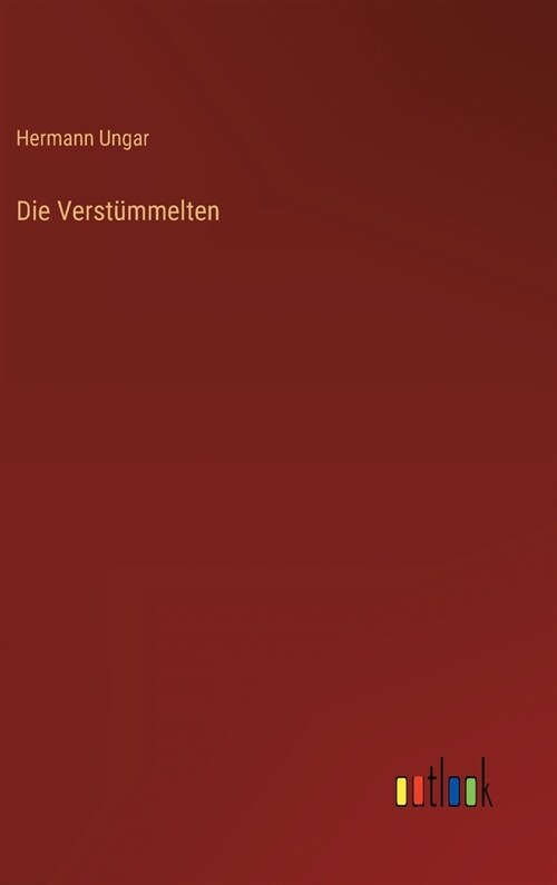 Die Verst?melten (Hardcover)