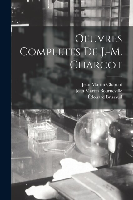 Oeuvres Completes De J.-M. Charcot (Paperback)