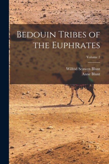 Bedouin Tribes of the Euphrates; Volume 2 (Paperback)