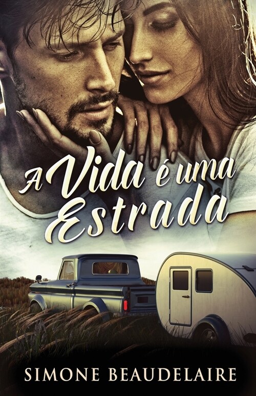 A vida ?uma estrada (Paperback, Edicao Brochura)