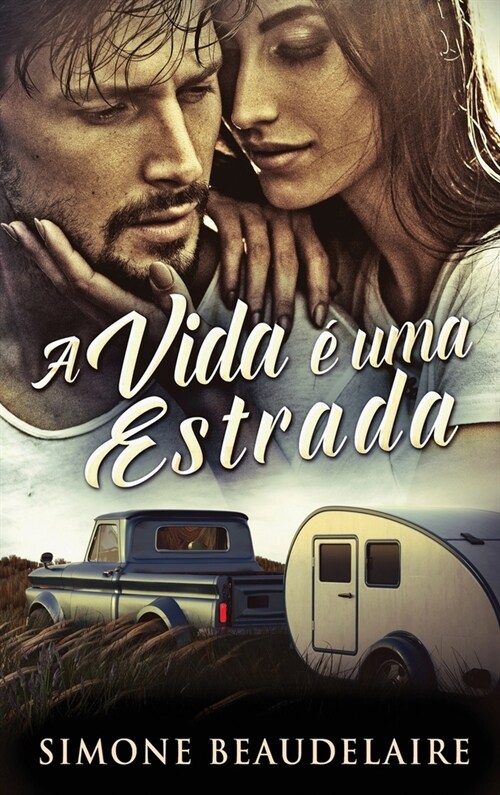 A vida ?uma estrada (Hardcover)