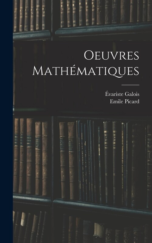 Oeuvres Math?atiques (Hardcover)