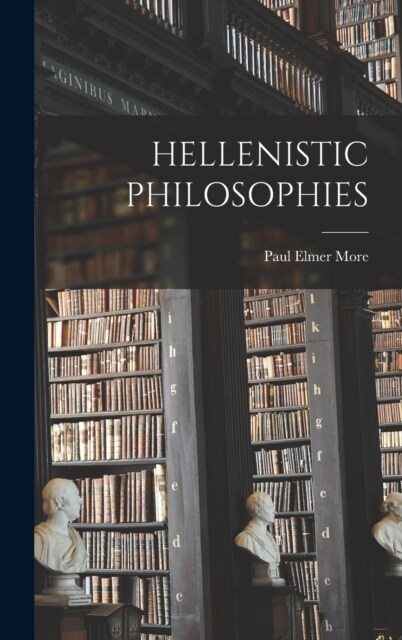 Hellenistic Philosophies (Hardcover)