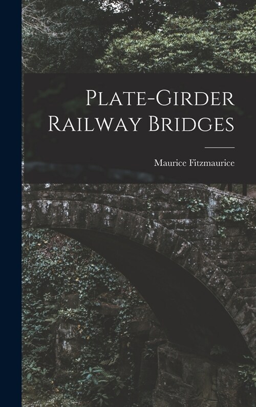 Plate-girder Railway Bridges (Hardcover)