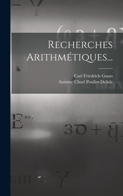 Recherches Arithm?iques... (Hardcover)