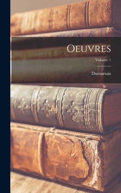 Oeuvres; Volume 1 (Hardcover)