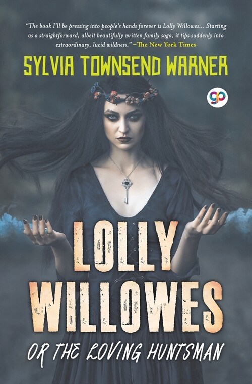 Lolly Willowes or the Loving Huntsman (General Press) (Paperback)