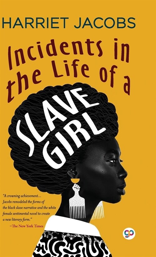 Incidents in the Life of a Slave Girl (Deluxe Library Edition) (Hardcover)