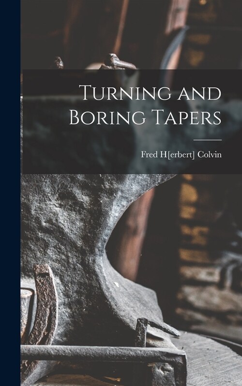 Turning and Boring Tapers (Hardcover)