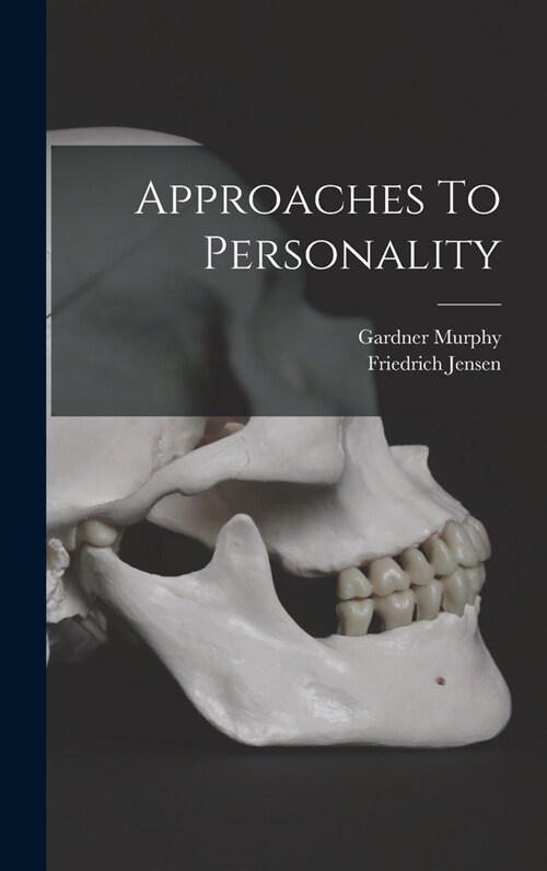 Approaches To Personality (Hardcover)